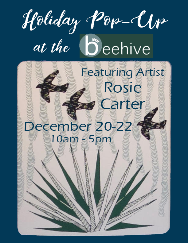Holiday Pop-Up at the Beehive Boutique - Featuring Rosie Carter, Artist